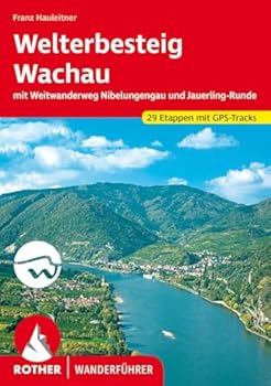 Paperback Welterbesteig Wachau: Mit Jauerling-Runde. 270 Wanderkilometer entlag der Donau zwischen Krems und Melk. 21 Etappen [German] Book
