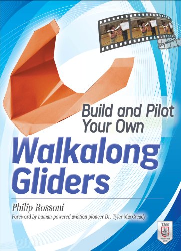 Build and Pilot Your Own Walkalong Gliders (Build Your Own)