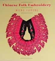 Chinese Folk Embroidery 0500274630 Book Cover