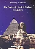 Die Bauten der Außerirdischen in Ägypten - Hermann Ilg