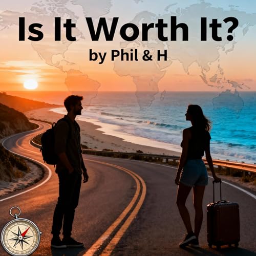 『Phil and H Travel - Is It Worth It? Top Travel Destinations Explored!』のカバーアート