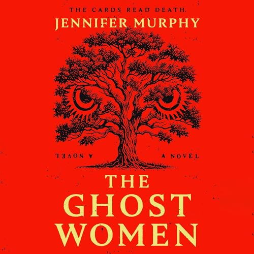 The Ghost Women Audiolivro Por Jennifer Murphy capa