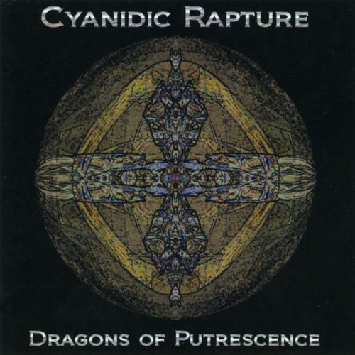 Amazon.com: Dragons of Putrescence : Cyanidic Rapture: Digital Music