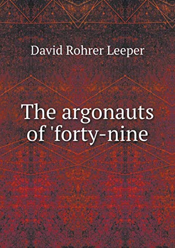 The argonauts of 'forty-nine 5519271879 Book Cover
