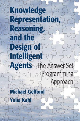 Knowledge Representation, Reasoning, and the Design of Intelligent Agents: The Answer-Set Programming Approach