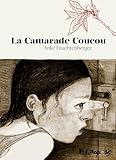 La Camarade Coucou (French Edition)