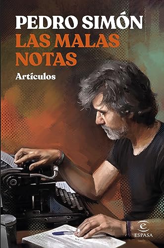 Las malas notas (ESPASA NARRATIVA)