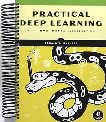 Practical Deep Learning: A Python-Based Introduction: unknown author ...