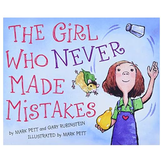 The Girl Who Never Made Mistakes: A Growth Mindset Book for Kids to Promote Self Esteem
