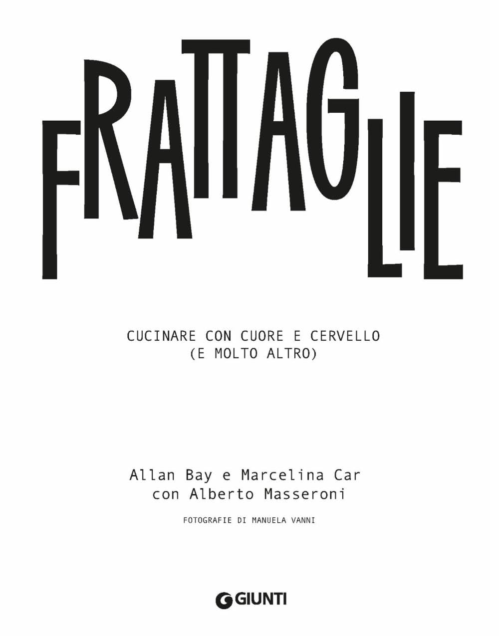 Frattaglie. Cucinare con cuore e cervello (e molto altro)