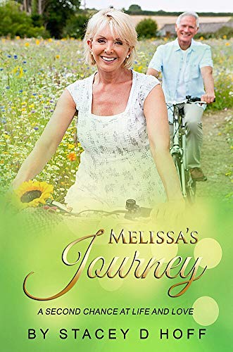 Melissa's Journey: A Second Chance at Love and Life (Journeys Book 1) Melissa's Journey: A Second Chance at Love and Life (Journeys Book 1)