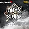 Onyx Storm (Part 2 of 2) (Dramatized Adaptation): The Empyrean, Book 3