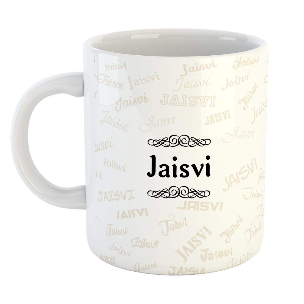 FurnishFantasy Ceramic Coffee Mug - Best Personalised Gift for Happy Birthday, Color - White, Name - Jaisvi
