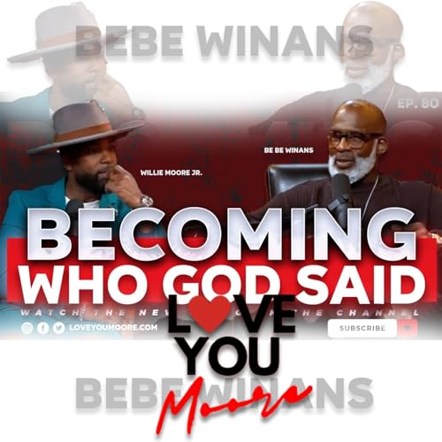 『BeBe Winans On His Father’s Words at 16, Marriage Lessons, Faith & Healing, Discipline, Health at 62』のカバーアート