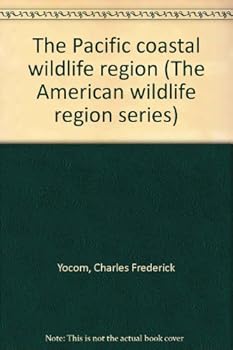 Paperback The Pacific coastal wildlife region (The American wildlife region series) Book