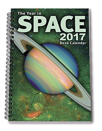 The Year in Space 2017 Desk Calendar, Spiral Bound 6
