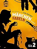 Lotte Reinigers Märchen & Fabeln - Teil 2