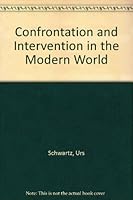 Confrontation and Intervention in the Modern World 0379003805 Book Cover