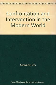 Confrontation and Intervention in the Modern World