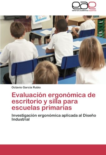 Evaluacion Ergonomica de Escritorio y Silla Para Escuelas Primarias