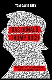  Das Donald Trump Buch: Die Hauptvorwürfe im Faktencheck