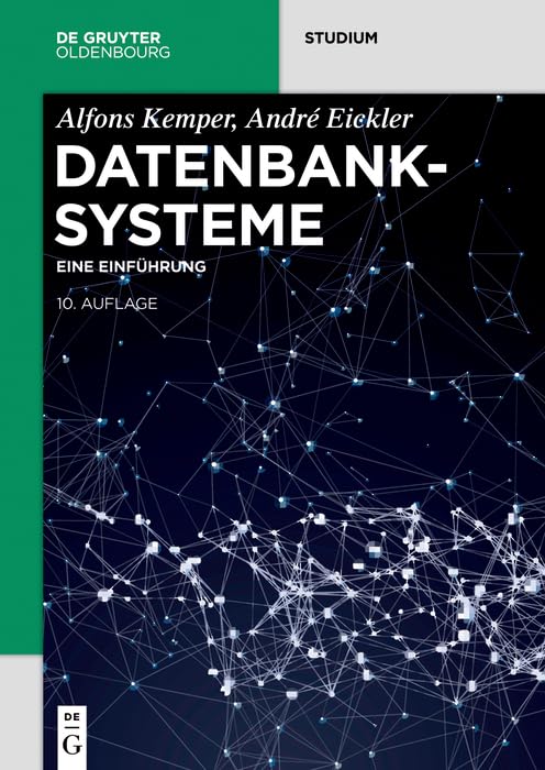 Datenbanksysteme: Eine Einführung (De Gruyter Studium)