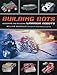 Building Bots: Designing and Building Warrior Robots