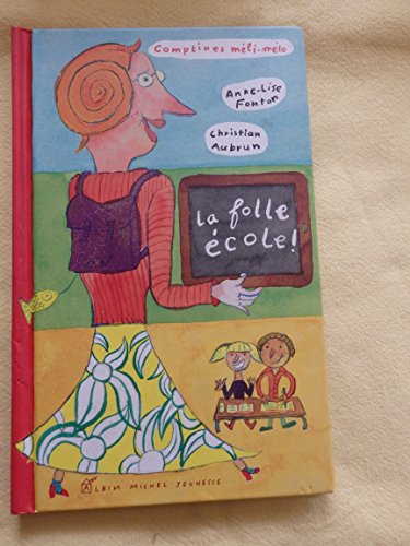 La Folle école