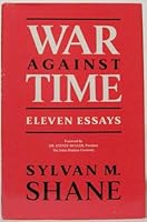 War Against Time: Eleven Essays 0960174036 Book Cover