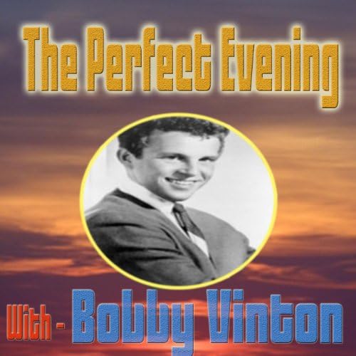 Amazon Music Unlimited Bobby Vinton 『The Perfect Evening With Bobby