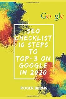 SEO CHECKLIST: 10 steps to TOP-3 on Google in 2018 (The New Era Of Internet Marketing)