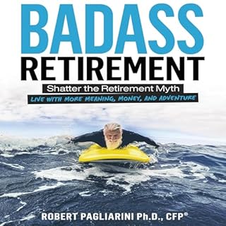 Badass Retirement Audiolibro Por Robert Pagliarini arte de portada