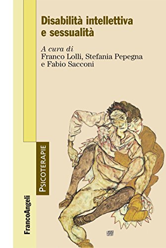 Disabilità intellettiva e sessualità (Psicoterapie Vol. 167