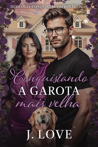 Conquistando a garota mais velha - Love , J.
