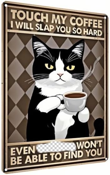 Vintage Coffee Bar Decor Sign – Black and White Cat Metal Wall Art with Humorous and Sarcastic Quote – Funny Tin Sign for Kitchen, Cafe – 8x12 Inch