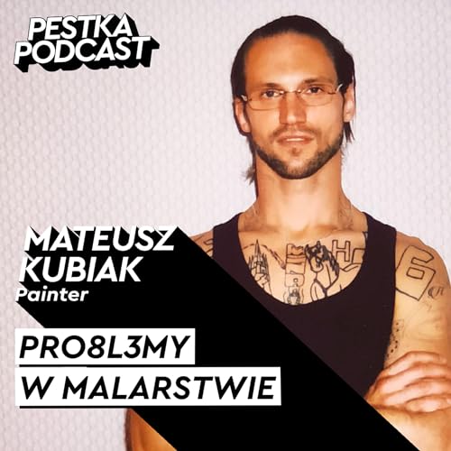 WJEŻDŻAM Z BUTA DO GALERII - Mateusz Kubiak - #99