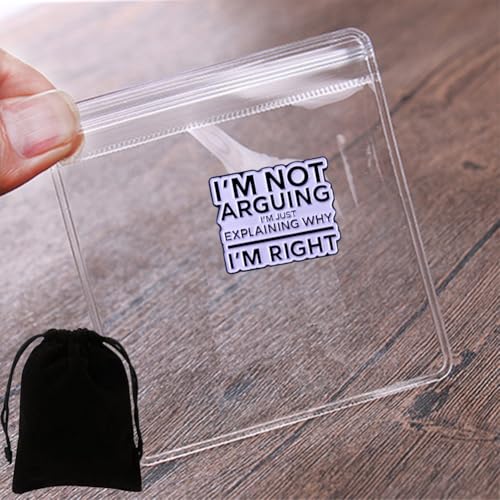 Image of Enamel Pin Badge Brooch, I'M NOT ARGUING I'M JUST EXPLAINING WHY I'M RIGHT Funny Quote Lapel Pin for Backpack, Hat, Clothes
