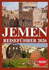 JEMEN REISEFÜHRER 2026