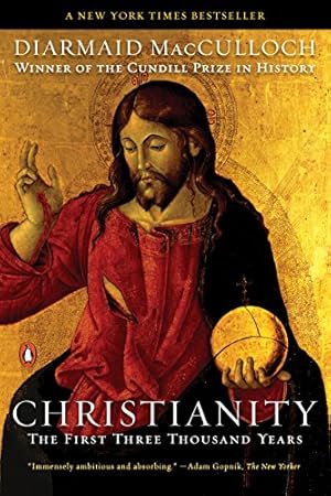 Christianity: The First Three Thousand Years