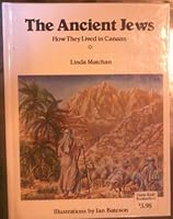 The Ancient Jews: How They Lived In Canaan 0888942419 Book Cover