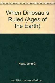 Hardcover When the Dinosaurs Ruled (Before the Dinosaurs) Book