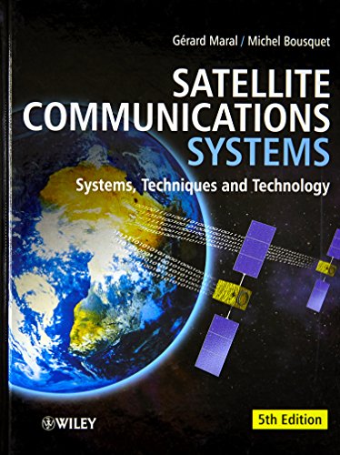 Satellite Communications Systems: Systems, Techniques and...