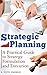 Strategic Planning: A Practical Guide to Strategy Formulation and Execution