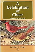A Celebration of Cheer: Sermons for the Birds 0963487051 Book Cover