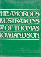 Amorous Illustrations of Thomas Rowlands B001SU8FI0 Book Cover