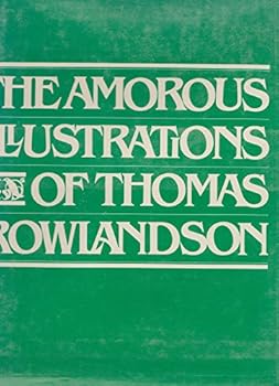 Amorous Illustrations of Thomas Rowlands