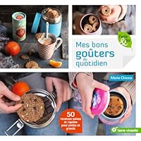 Mes bons goûters au quotidien 2360982559 Book Cover