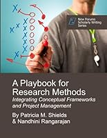 A Playbook for Research Methods: Integrating Conceptual Frameworks and Project Management 1581072473 Book Cover