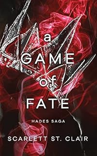 A Game of Fate: A Dark and Enthralling Reimagining of the Hades and Persephone Myth: 3