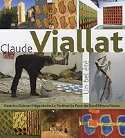 Claude Viallat : Un bel été : Expositions de l'été 2006 2916373055 Book Cover
